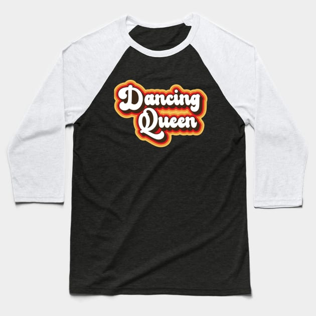 Dancing Queen Retro 70s Design Baseball T-Shirt by DetourShirts